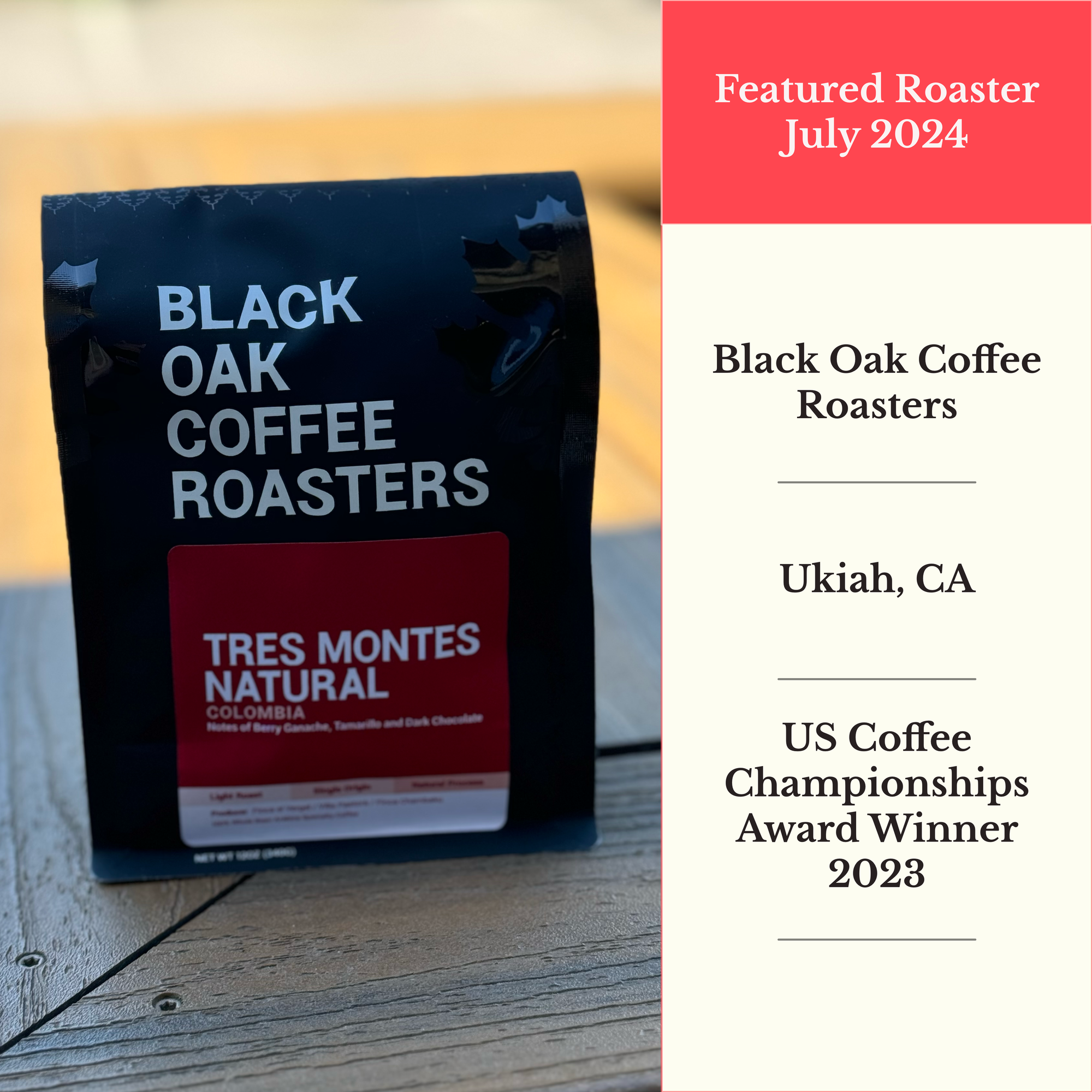 July 2024: Black Oak Coffee Roasters. US Coffee Championships Award Winner 2023